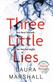 Three Little Lies: A completely gripping thriller with a killer twist